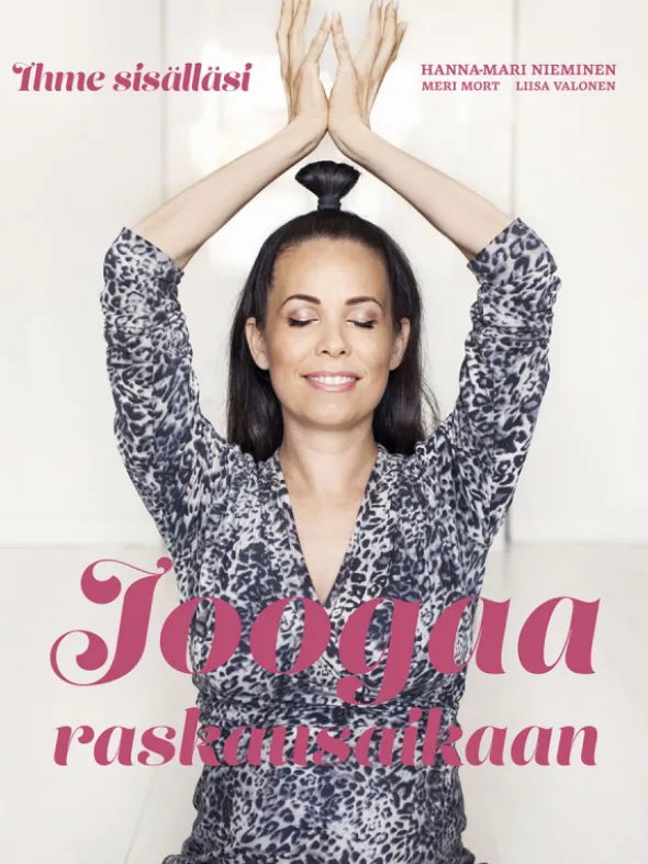 Joogaa raskausaikaan - Ihme sisälläsi